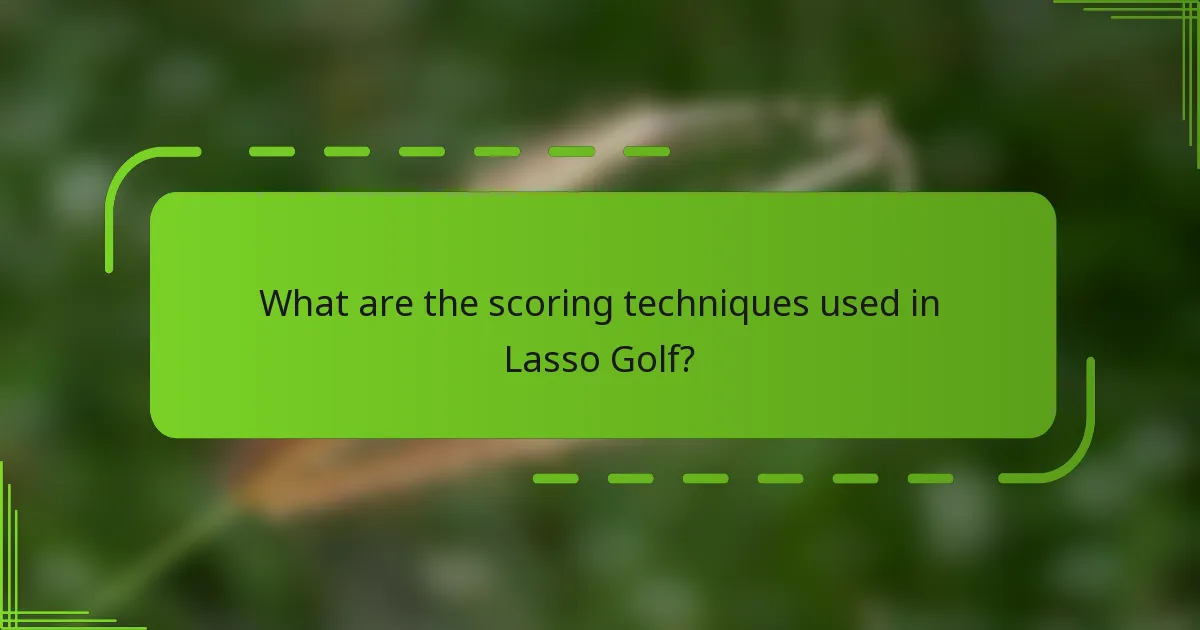What are the scoring techniques used in Lasso Golf?